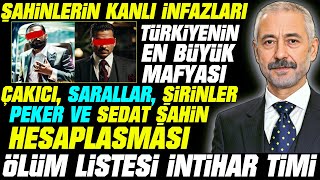 Sedat Şahin'in Ölüm Listesi - Şahinler, Sarallar, Çakıcı ve Şirinler Hesaplaşması