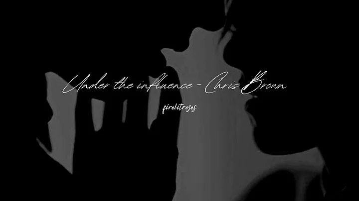 Under the influence - Chris Brown ~( S L O W E D + R E V E R B + BASS BOOST)~