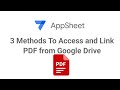 AppSheet 3 Ways To Access and Link PDF From Google Drive
