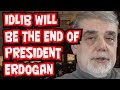 Idlib will be the end of President Erdogan