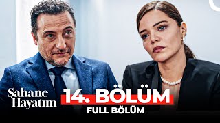 Şahane Hayatım 14 Bölüm