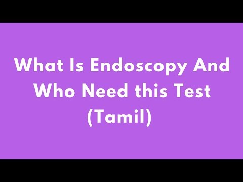 Video What Is Endoscopy And Who Need this Test (Tamil) - The... - youtube