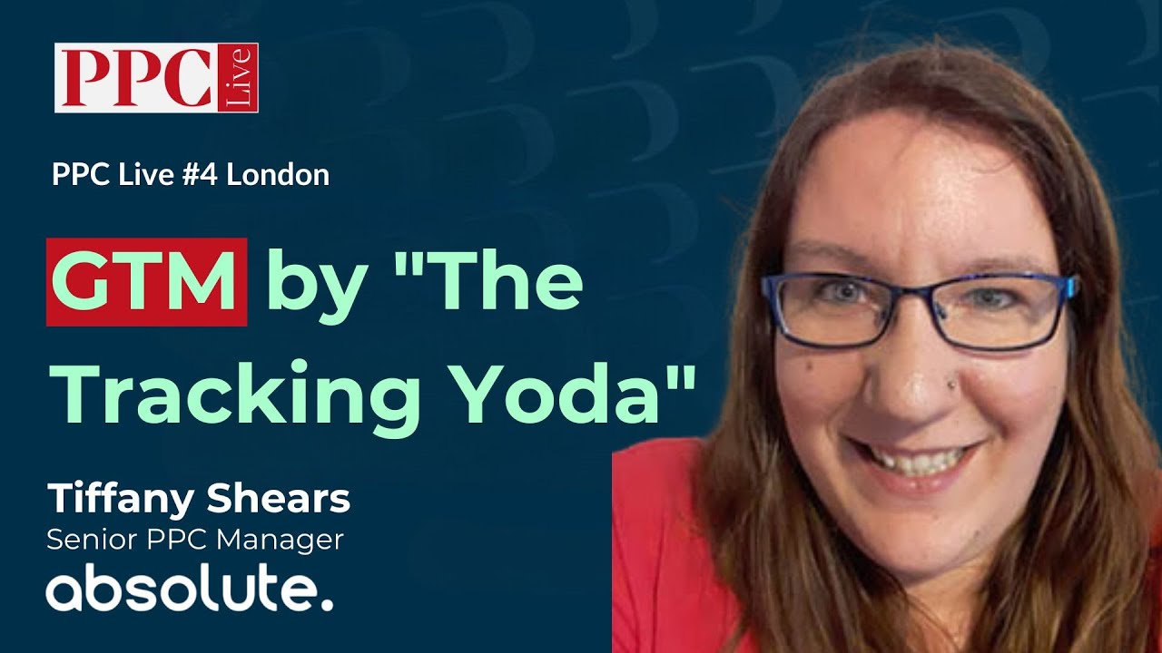 GTM by "The Tracking Yoda" - How To Become A Pro - Tiffany Shears