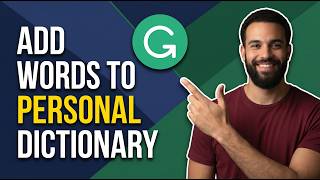 How To Add Words To Grammarly Personal Dictionary (Easy Guide)