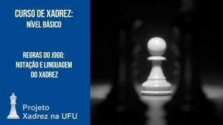 Xadrez - aula 29 - Identificando as peças - Notação comparada em vários  idiomas 