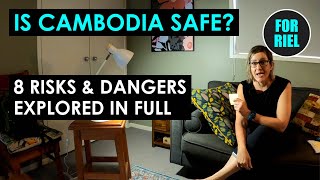 Is Cambodia safe? We look at the 8 biggest risks & dangers for expats & foreigners in 2022! #forriel screenshot 2