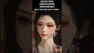 WHERE WINDS MEET || OC#16 - Female Character Creation #charactercreation #sliders @Senhoshi