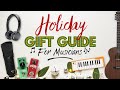 HOLIDAY GIFT GUIDE for MUSICIANS!