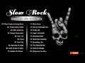 Best slow rock love songs 80s  90s  greatest nonstop slow rock medley