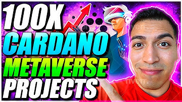 Cardano (ADA) Metaverse NFT Projects With INSANE 100X Potential!