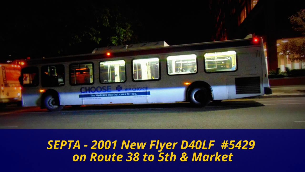 ( Retired)SEPTA - Ride Aboad 2001 New Flyer D40LF #5429 On Route 38 To ...