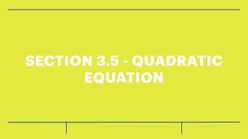 Pre-Calculus 11 - Section 3.5 - Quadratic Equation