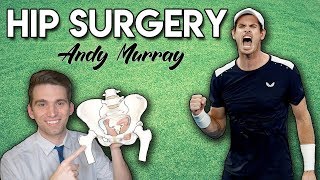 Andy Murray Hip Surgery | What Happened and Can He Still Play?