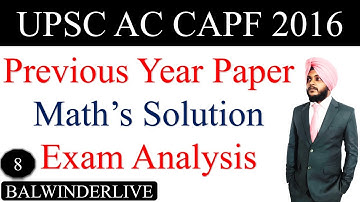 CAPF 2016 Maths Solution | Previous Year Questions 2016 | UPSC AC CAPF 2016 | by Balwinder Singh