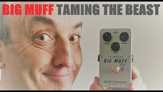 BIG MUFF - ELECTRO HARMONIX -  How I got my tone