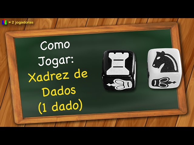 Como jogar Xadrez de Dados (1 dado) 