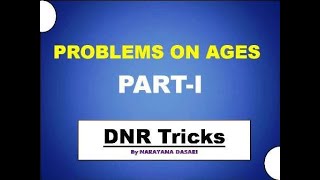 Problems on Ages _ LESSON -I(Intro+Basic Questions)