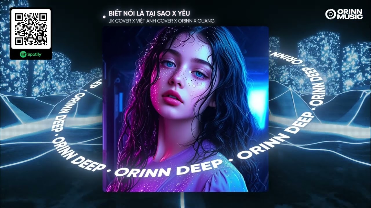 BIẾT NÓI LÀ TẠI SAO x YÊU | JK COVER x VIỆT ANH COVER x ORINN x GUANG
