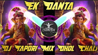 Ek Danta Tapori Mix Dhol Chali || Dj Tapori Mix || Dj Tapori Mix Adi || Ganpati Special