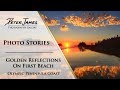 "Golden Reflection on First Beach" - Landscape Photography Stories