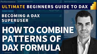 How To Combine Patterns Of DAX Formula -  (1.18) Ultimate Beginners Guide To DAX 2020 Net Worth