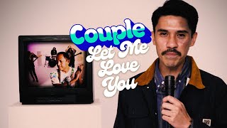 Couple - 'Let Me Love You' [ VIDEO]