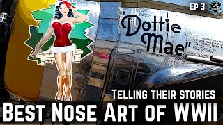 The Best Nose Art of WWII - Telling their Stories