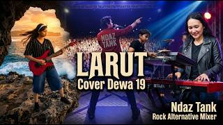 LARUT - Cover Dewa 19/Alternative Rock