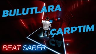 6iant x Velet - Bulutlara Çarptım (Beat Saber / Mixed Reality)