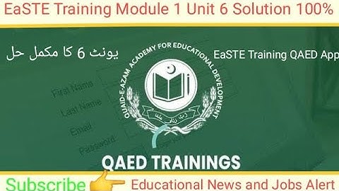 EaSTE Tarining Module 1 Unit 6 Solution 100% | QAED app training |@qamarahmadwattoo