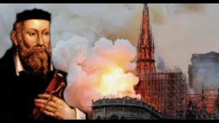 Breaking: “Nostradamus Predicted Paris Notre Dame Would Burn” / WW III