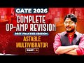 L04 Complete OP-AMP Revision | Astable Multivibrator Part-04 | GATE 2026  #gateacademy
