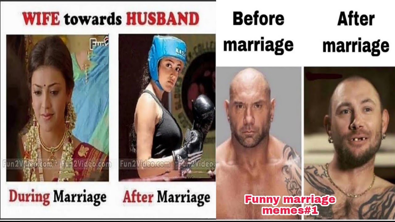 Funny Marriage Memes  1 before and after marriage trolls