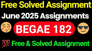 IGNOU Begae 182 Solved Assignment Free 2025- 26 | BEGAE 182 Solved Assignment 2025 free