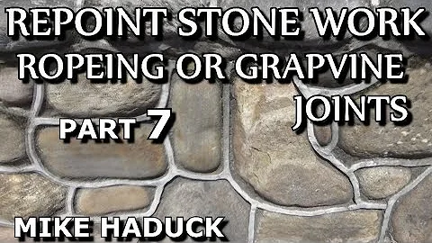 REPOINTING STONE WORK (Part 7)Mike Haduck Ropeing, Grapevine, cement joints.