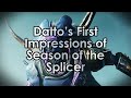 Destiny 2: Datto's First Impressions of Season of the Splicer