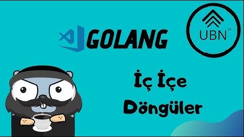 [GOLANG] İç İçe Döngüler