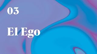 3.Un Curso de Miliagros: El ego