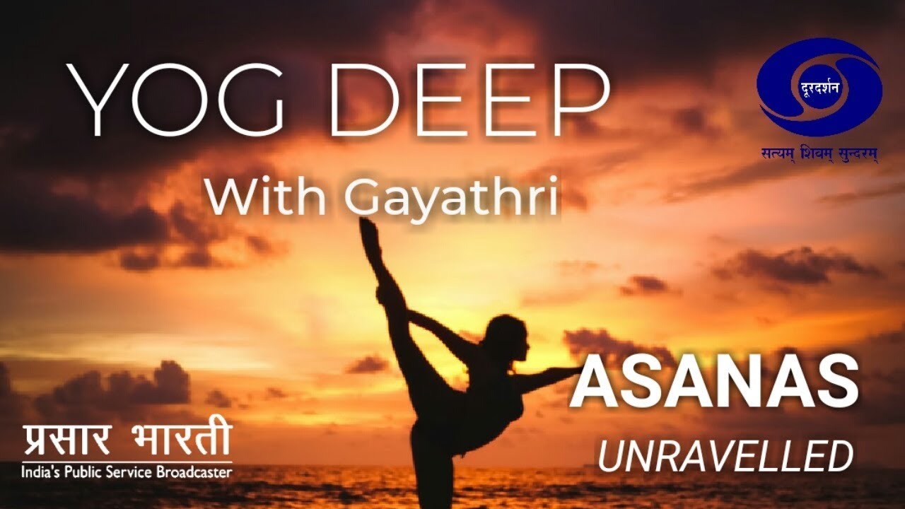 EP # 05 : Yog Deep with Gayathri Ramesh | Yoga | Asanas Unravelled