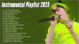 Top Songs - Best Pop Music - Instrumental Playlist 2023