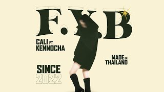 CALI - F.Y.B Ft.Kennocha (Audio)