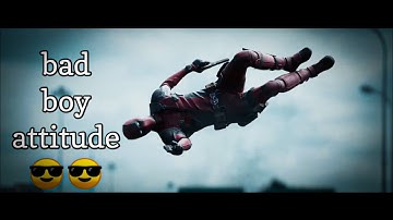 deadpool attitude status | attitude WhatsApp status | bad boy attitude statud | deadpool | attitude