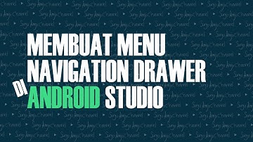 Cara membuat navigation drawer dan menu di android studio