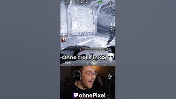 Ohne trolls in CS 💀twitch.tv/ohnepixel#ohnepixel #ohne #twitch