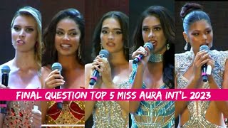 Q&A TOP 5 GRAND FINAL MISS AURA INTERNATIONAL 2023