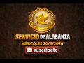 🔥 SERVICIO DE ALABANZA EN VIVO 🔥 | MIERCOLES 20 De MAYO del 2026 | Cristo Vuelve