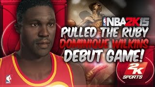 Nba 2K15 Myteam - Pulled Ruby Dominique Wilkins Dominique Posterize Defenders In Debut