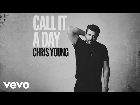 Chris Young - Call It a Day (Official Audio)