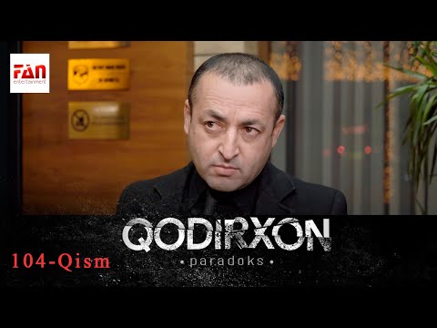 видео: PARADOKS Qodirxon 6-mavsum 104-QISM
