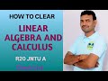 How to clear Linear algebra and calculus recap@VATAMBEDUSRAVANKUMAR